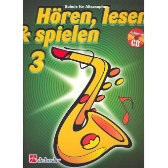 Hören, lesen & spielen 3 Altsaxophon