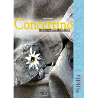 Concertino für 3 oder 4 Alphörner in F und Blasorchester