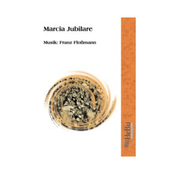         Marcia Jubilare (Jubiläumsmarsch) - Franz Flossmann
    
