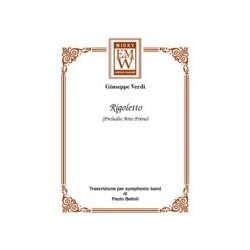         Preludio da Rigoletto - Giuseppe Verdi / Arr. Paolo Belloli
    