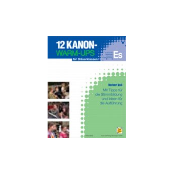 12 Kanon-Warm-Ups Eb Stimme (Es-Klr, Altklr, Altsax, Baritonsax)