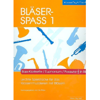 Bläser-Spass 1 - Bass-Klarinette / Posaune / Euphonium in Bb