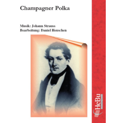         Champagner Polka - Johann Strauß / Strauss (Sohn) / Arr. Daniel Heuschen
    