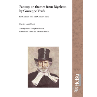 Fantasy on themes from Rigoletto by Giuseppe Verdi - Konzertfantasie aus Rigoletto für Klarinette und Blasorchester