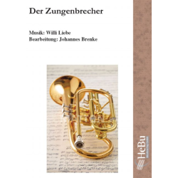         Der Zungenbrecher (Solotrompete und Blasorchester) - Willi Liebe / Arr. Johannes Brenke
    