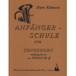        Anfängerschule für Posaune B oder Bassflügelhorn (Tenorhorn) - Hans Kliment sen.
    
