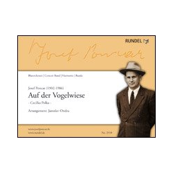         Auf der Vogelwiese (Cecilka-Polka) - Josef Poncar / Arr. Jaroslav Ondra
    