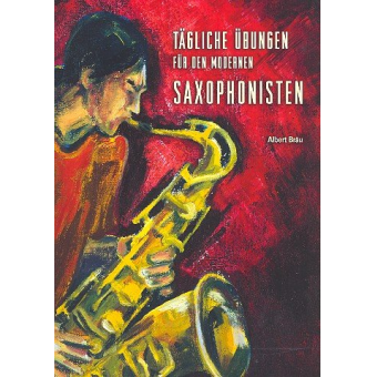 Tägliche Übungen für den modernen Saxophonisten