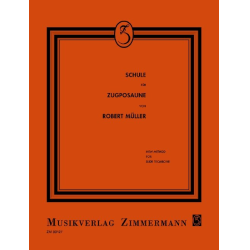         Schule für Posaune (Zugposaune) Band 1-3 kplt. - Robert Müller
    