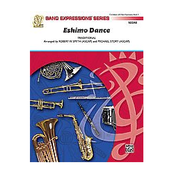         Eskimo Dance (c/b) - Traditional / Arr. Robert W. Smith & Michael Story
    