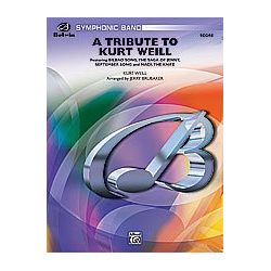         A Tribute to Kurt Weill (c/b) - Kurt Weill / Arr. Jerry Brubaker
    