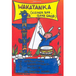         WAKATANKA - Klavierauszug - Christian Kunkel
    