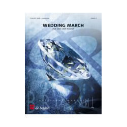         Wedding March - Jan van der Roost
    