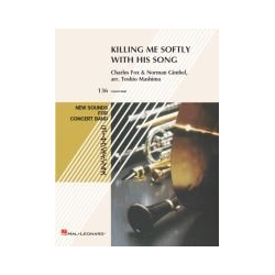         Killing Me Softly with His Song - Charles Fox / Arr. Toshio Mashima
    