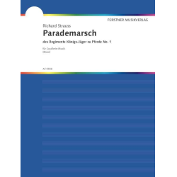         Parademarsch des Regiments Königsjäger zu Pferde Nr. 1 - Partitur - Richard Strauss / Arr. Fritz Brase
    