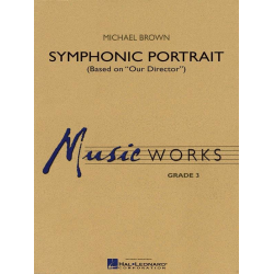         Symphonic Portrait (based on Our Director) - Michael Brown
    