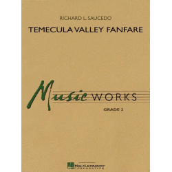         Temecula Valley Fanfare - Richard L. Saucedo
    
