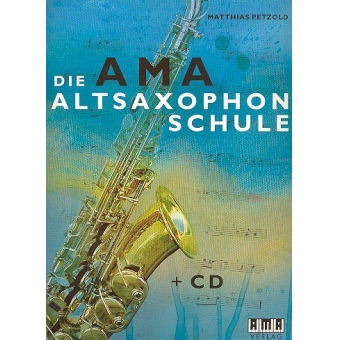Die AMA-Altsaxophonschule Band 1 (+CD)