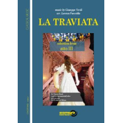         La Traviata, Selections from - Atto 3 - Giuseppe Verdi / Arr. Lorenzo Pusceddu
    