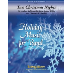         Two Christmas Nights - Arthur Sullivan / Arr. Clarence E. Barber
    