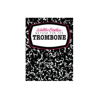 Walter Beeler Method for the Trombone, Book I
