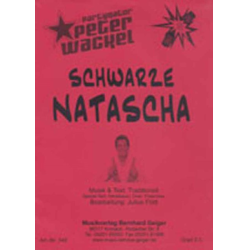         Schwarze Natascha - Peter Wackel - Julius Flott
    