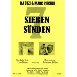         JE: 7 (Sieben) Sünden - DJ Ötzi & Marc Pircher - Uwe Busse / Arr. Johannes Thaler
    