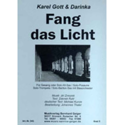         JE: Fang das Licht - K. Gott und Darinka - Karel Gott / Arr. Johannes Thaler
    