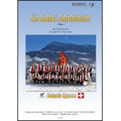         Ein halbes Jahrhundert - Very Rickenbacher / Arr. Franz Watz
    