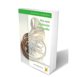         Buch: Was man als Hornist wissen sollte - Gottfried Veit
    