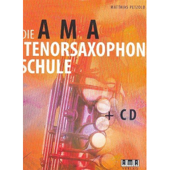 Die AMA Tenorsaxophon Schule + CD
