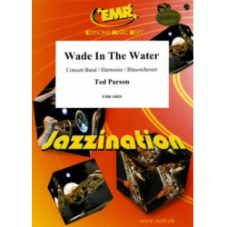         Wade In The Water - Ted Parson / Arr. Ted Parson
    