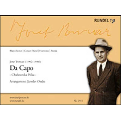         Da Capo (Chodunska Polka) - Josef Poncar / Arr. Jaroslav Ondra
    