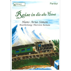         Reise in die alte Heimat - Hans Arno Simon / Arr. Thorsten Reinau
    
