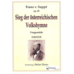         Sieg der österreichischen Volkshymne - Franz von Suppé / Arr. Stefan Ebner
    