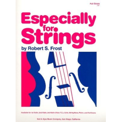         Especially For Strings - Direktion / Score - Robert S. Frost / Arr. Robert S. Frost
    