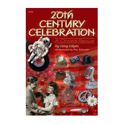         20th Century Celebration: Revue (SATB) - Diverse / Arr. Greg Gilpin
    