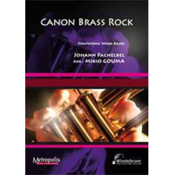         Canon Brass Rock - Johann Pachelbel / Arr. Mikio Gouma
    