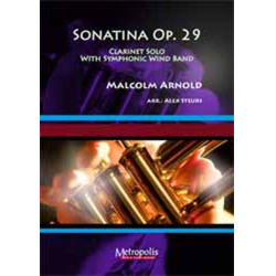         Sonatina op. 29 for Clarinet and Band - Malcolm Arnold / Arr. Alex Steurs
    