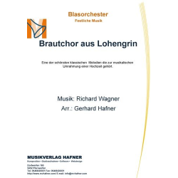         Brautchor aus Lohengrin - Richard Wagner / Arr. Gerhard Hafner
    