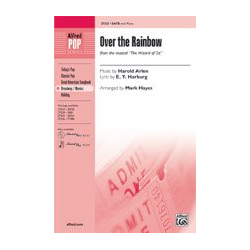         Over the Rainbow (SATB) - Harold Arlen / Arr. Mark Hayes
    