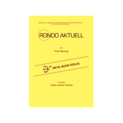         Rondo Aktuell - Fritz Hartung / Arr. Hans-Joachim Rhinow
    