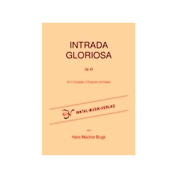         Intrada Gloriosa - Hans Melchior Brugk
    
