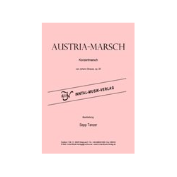         Austria-Marsch op. 20 - Johann Strauß / Strauss (Sohn) / Arr. Sepp Tanzer
    