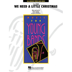         We Need a Little Christmas (from Mame) - Jerry Herman / Arr. Ted Ricketts
    