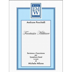         Fantasia Militare - Amilcare Ponchielli / Arr. Michele Milone
    