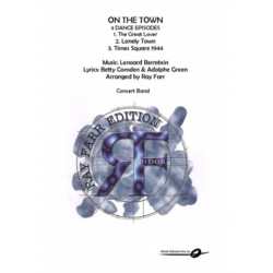         On the Town - 3 Dance Episodes - Leonard Bernstein / Arr. Ray Farr
    