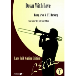         Down with Love - Harold Arlen / Arr. Lars Erik Gudim
    
