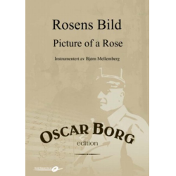         Rosens Bild - Picture of a rose - Reichard/Oscar Borg / Arr. Bjorn Mellemberg
    
