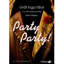         Gråt inga tårar - Cry no tears for me - Åke Hallgren / Arr. Harry Johansson
    